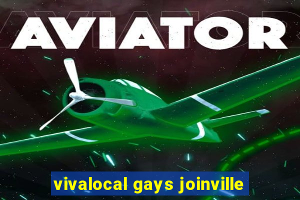 vivalocal gays joinville